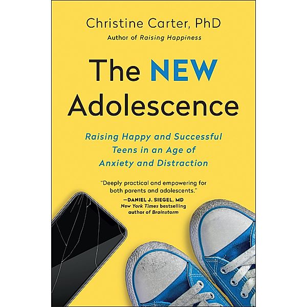 The New Adolescence, Christine Carter