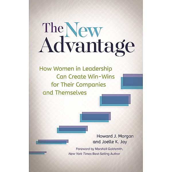 The New Advantage, Howard J. Morgan, Joelle K. Jay