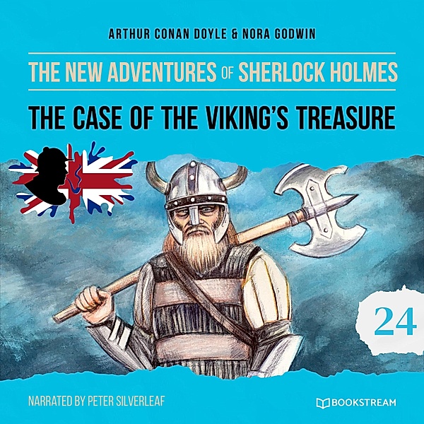 The New Adventures of Sherlock Holmes - 24 - The Case of the Viking's Treasure, Sir Arthur Conan Doyle, Nora Godwin