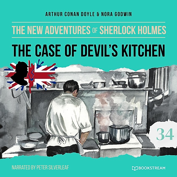 The New Adventures of Sherlock Holmes - 34 - The Case of Devil's Kitchen, Sir Arthur Conan Doyle, Nora Godwin