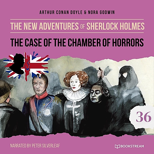 The New Adventures of Sherlock Holmes - 36 - The Case of the Chamber of Horrors, Sir Arthur Conan Doyle, Nora Godwin