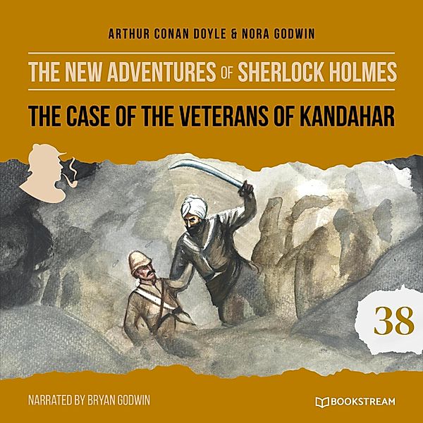 The New Adventures of Sherlock Holmes - 38 - The Case of the Veterans of Kandahar, Sir Arthur Conan Doyle, Nora Godwin