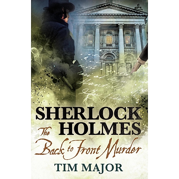 The New Adventures of Sherlock Holmes - The Back-to-Front Murder, Tim Major