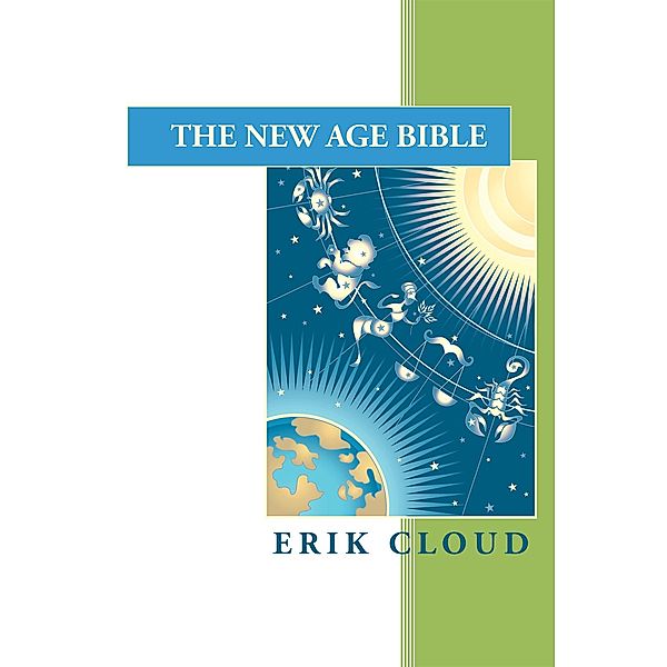 The New Age Bible, Erik Cloud