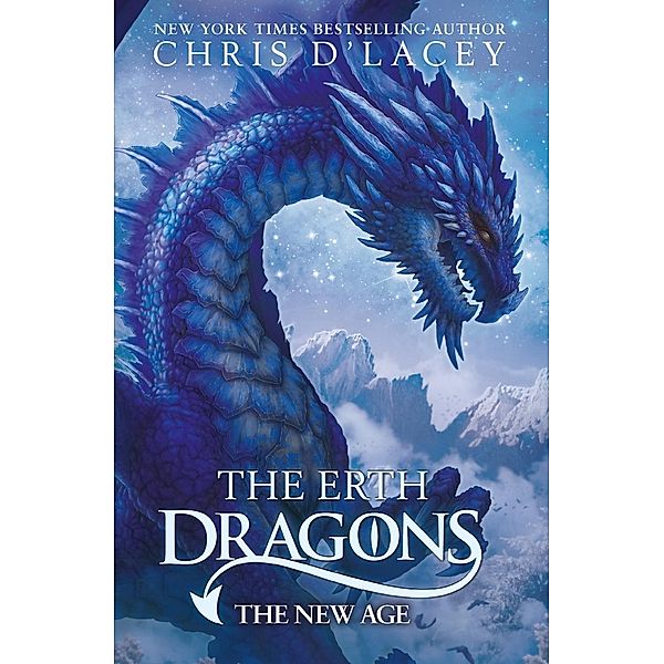 The New Age / The Erth Dragons Bd.3, Chris D'Lacey