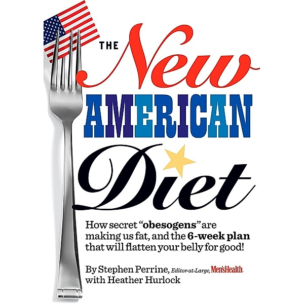 The New American Diet, Stephen Perrine, Heather Hurlock