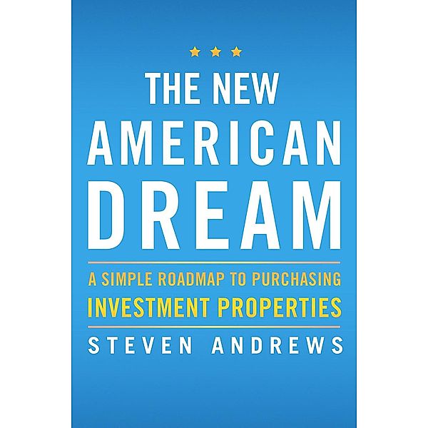 The New American Dream, Steven Herbert Andrews