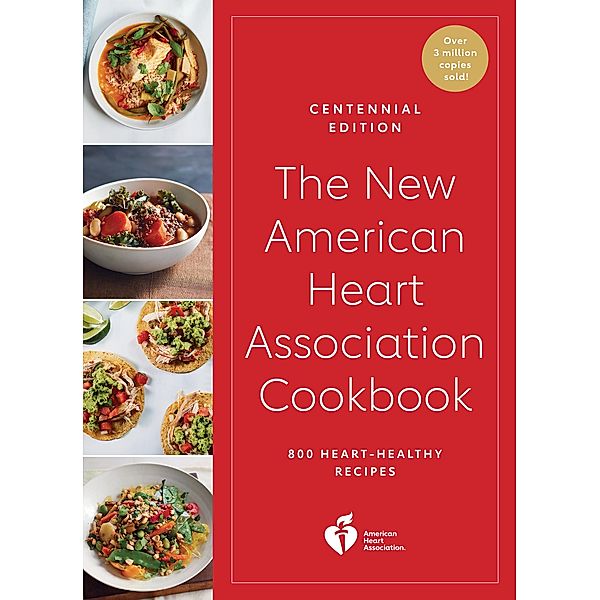 The New American Heart Association Cookbook, Centennial Edition, American Heart Association