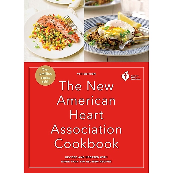 The New American Heart Association Cookbook, 9th Edition / American Heart Association, American Heart Association