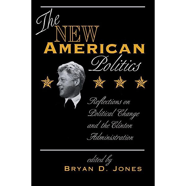 The New American Politics, Bryan D Jones
