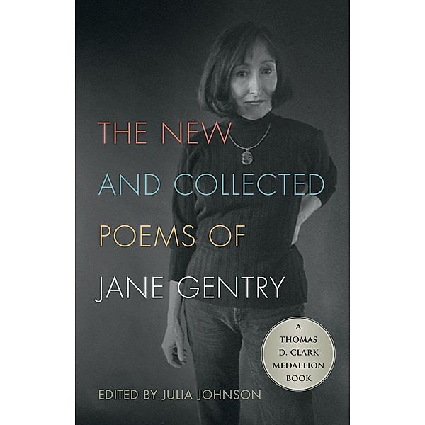 The New and Collected Poems of Jane Gentry, Jane Gentry