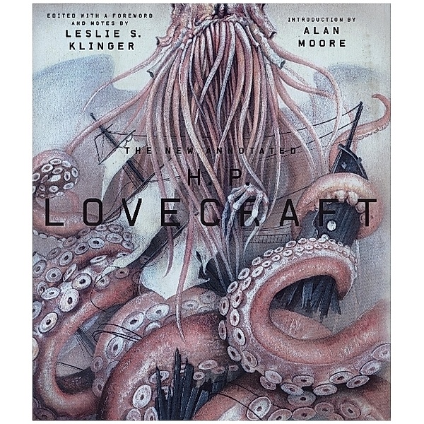 The New Annotated H. P. Lovecraft, Howard Ph. Lovecraft