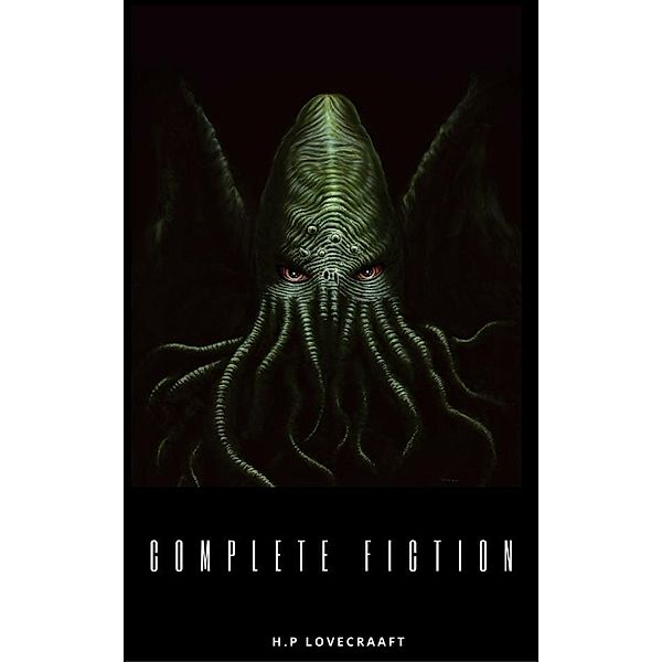 The New Annotated H. P. Lovecraft (The Annotated Books), H. P. Lovecraft