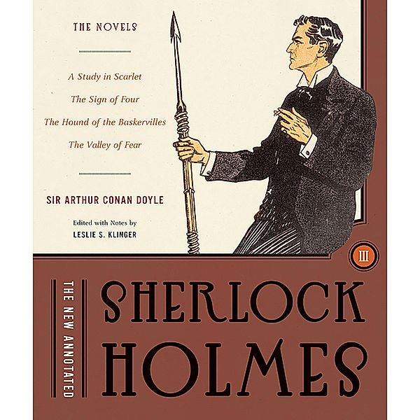 The New Annotated Sherlock Holmes: The Novels (Slipcased Edition)  (Vol. 3)  (The Annotated Books) / The Annotated Books Bd.0, Arthur Conan Doyle