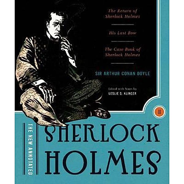 The New Annotated Sherlock Holmes.Vol.2, Arthur Conan Doyle