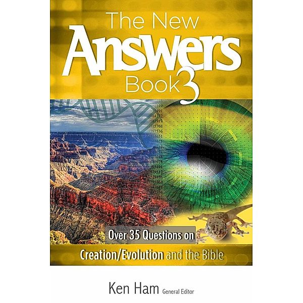 The New Answers Book Volume 3
