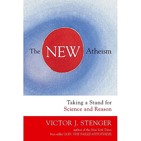 The New Atheism, Victor J. Stenger