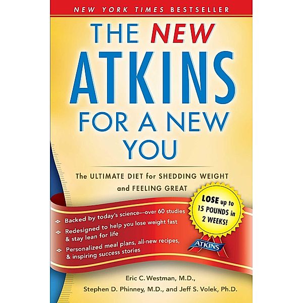 The New Atkins for a New You, Eric C. Westman, Stephen D. Phinney, Jeff S. Volek