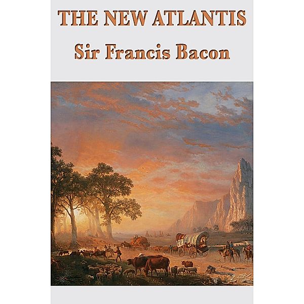 The New Atlantis / SMK Books, Francis Bacon