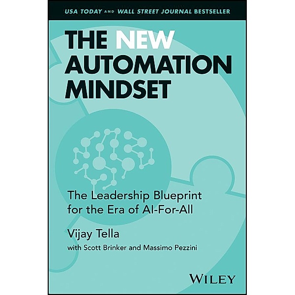 The New Automation Mindset, Vijay Tella, Scott Brinker, Massimo Pezzini
