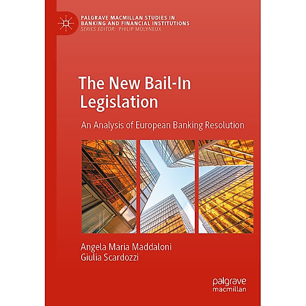 The New Bail-In Legislation, Angela Maria Maddaloni, Giulia Scardozzi