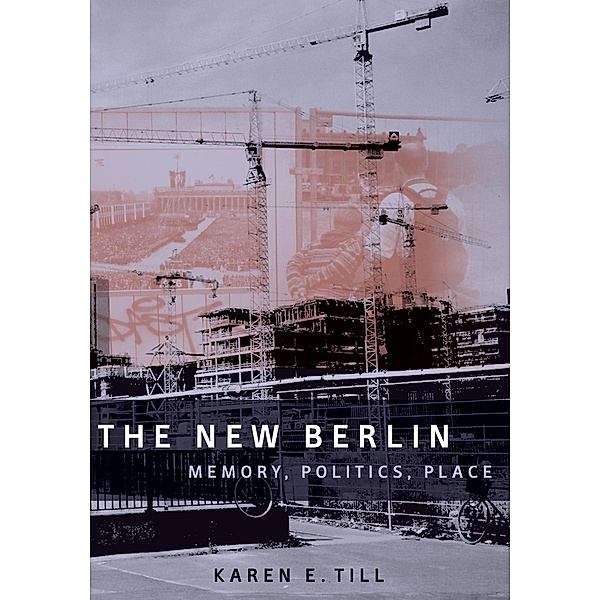 The New Berlin, Karen E. Till