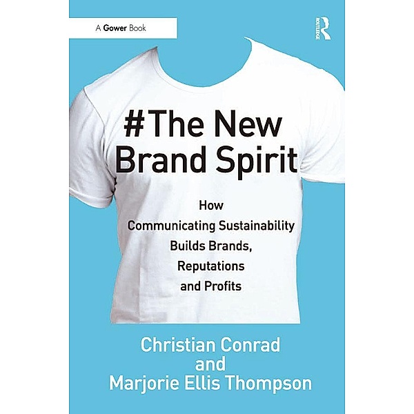 The New Brand Spirit, Christian Conrad, Marjorie Ellis Thompson