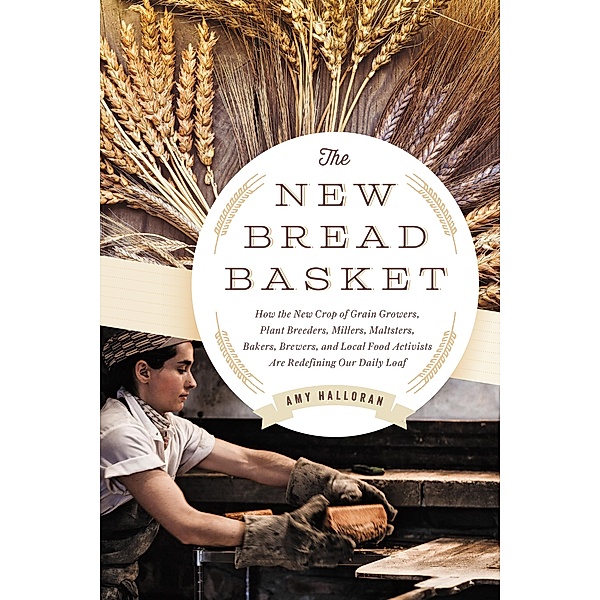 The New Bread Basket, Amy Halloran