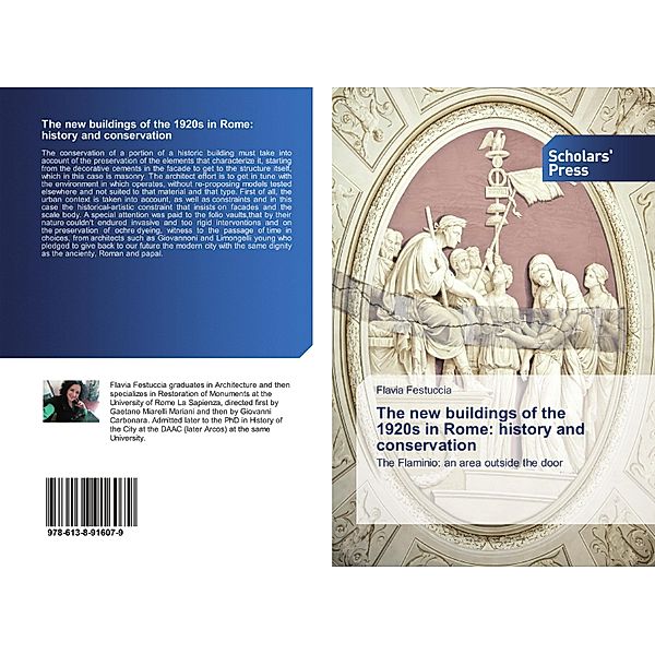 The new buildings of the 1920s in Rome: history and conservation, Flavia Festuccia