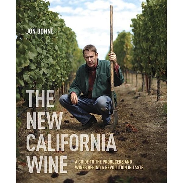 The New California Wine, Jon Bonné