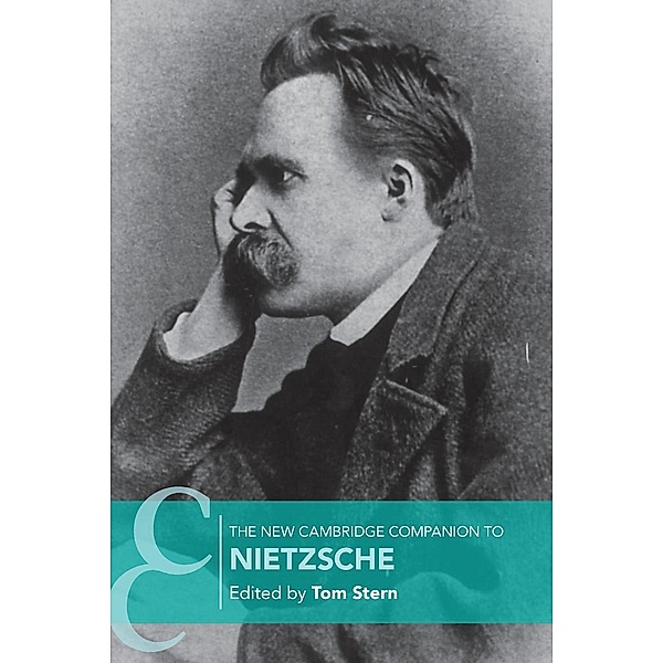 The New Cambridge Companion to Nietzsche, Tom Stern