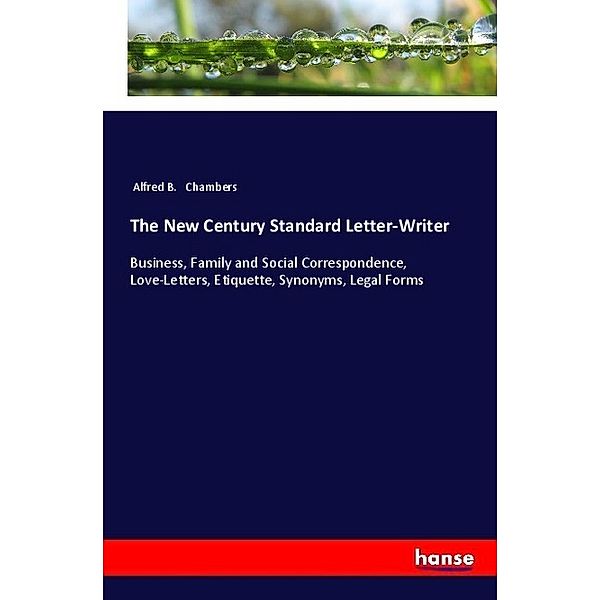 The New Century Standard Letter-Writer, Alfred B. Chambers