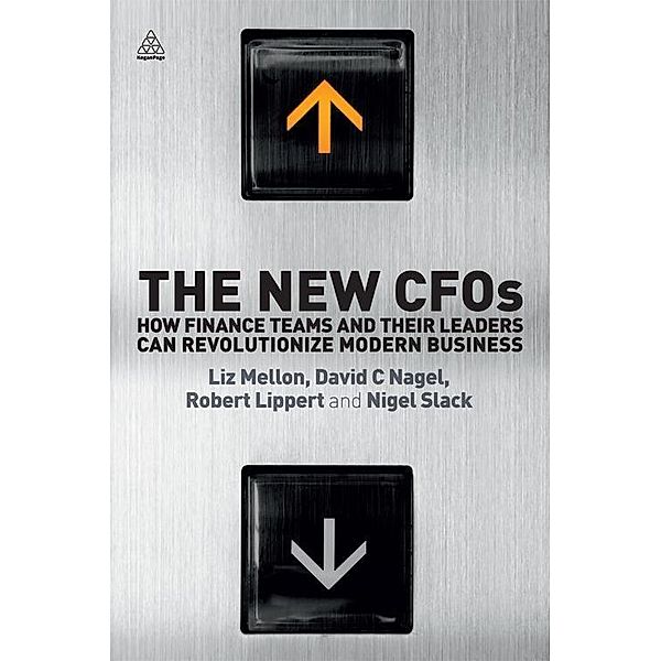 The New CFOs, Liz Mellon, David C. Nagel, Robert Lippert, Nigel Slack