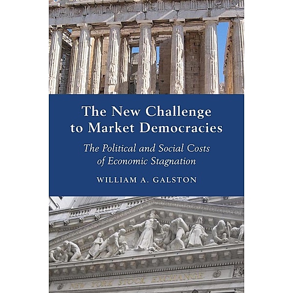 The New Challenge to Market Democracies / Brookings Institution Press, William A. Galston
