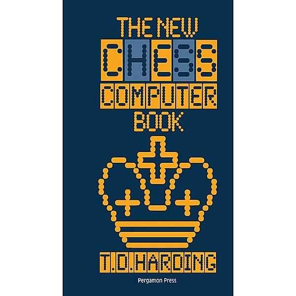 The New Chess Computer Book, T. D. Harding