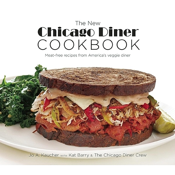 The New Chicago Diner Cookbook, Jo Kaucher