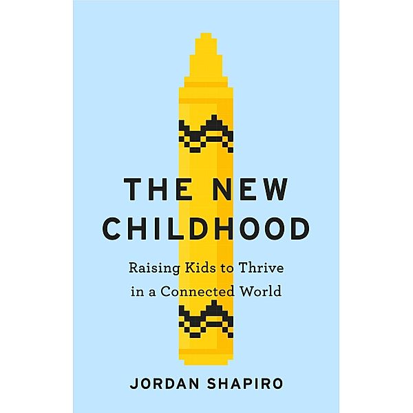 The New Childhood, Jordan Shapiro