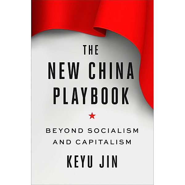 The New China Playbook, Keyu Jin