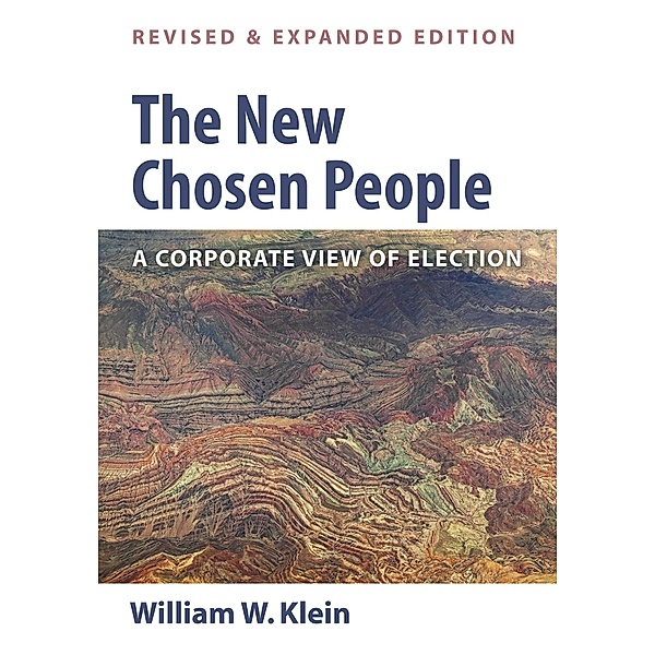 The New Chosen People, Revised and Expanded Edition, William W. Klein