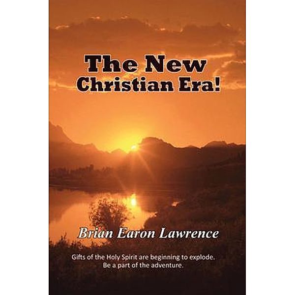 The New Christian Era, Brian Earon Lawrence