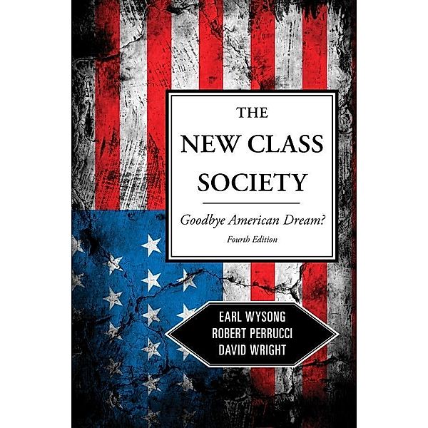 The New Class Society, Earl Wysong, Robert Perrucci, David Wright