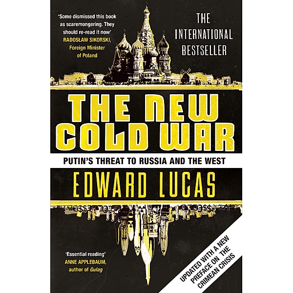 The New Cold War, Edward Lucas