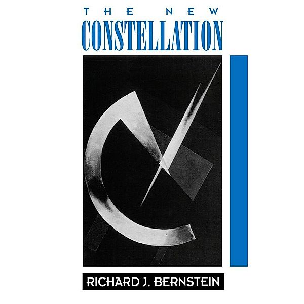 The New Constellation, Richard J. Bernstein