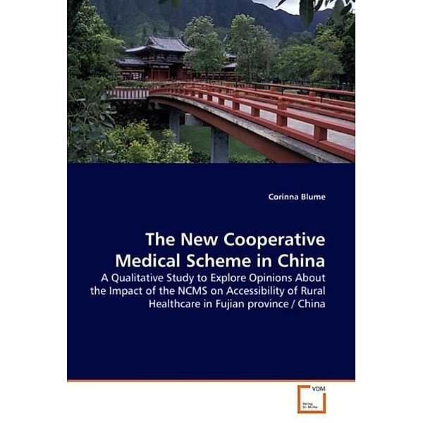 The New Cooperative Medical Scheme in China, Corinna Blume