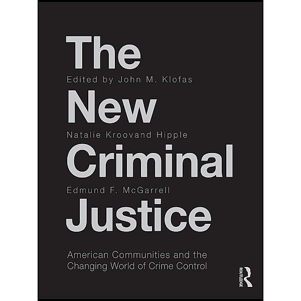 The New Criminal Justice / Criminology and Justice Studies