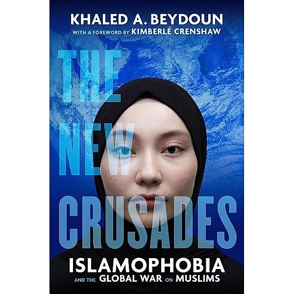 The New Crusades, Khaled A. Beydoun