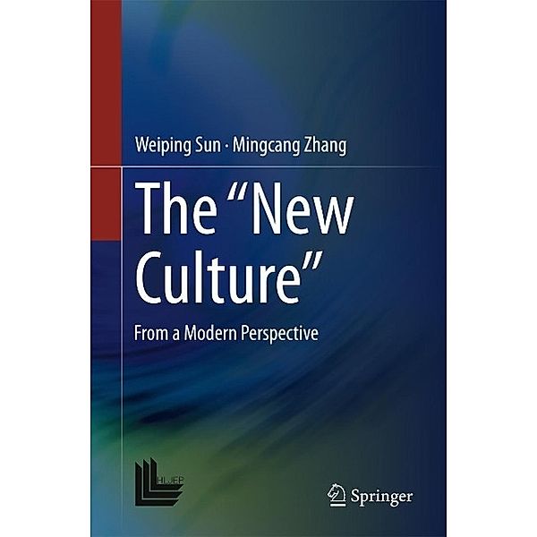 The New Culture, Weiping Sun, Mingcang Zhang