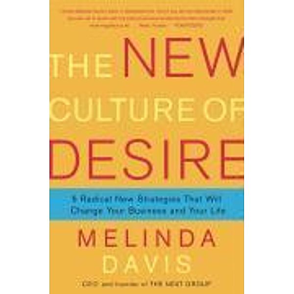 The New Culture of Desire, Melinda Davis