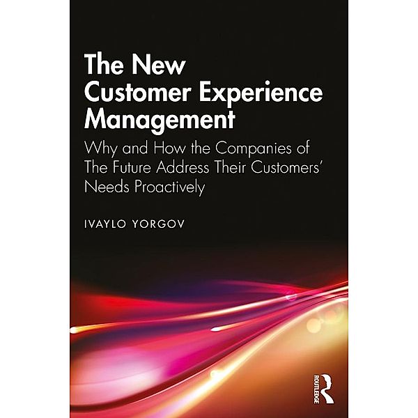 The New Customer Experience Management, Ivaylo Yorgov