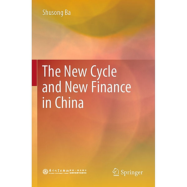 The New Cycle and New Finance in China, Shusong Ba